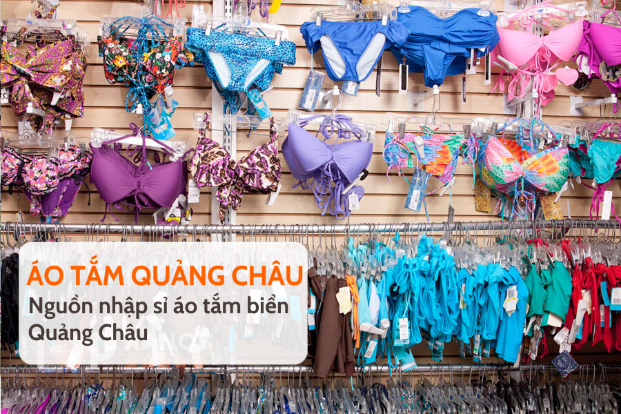 Nguồn nhập sỉ áo tắm biển Quảng Châu kinh doanh dịp hè 2026