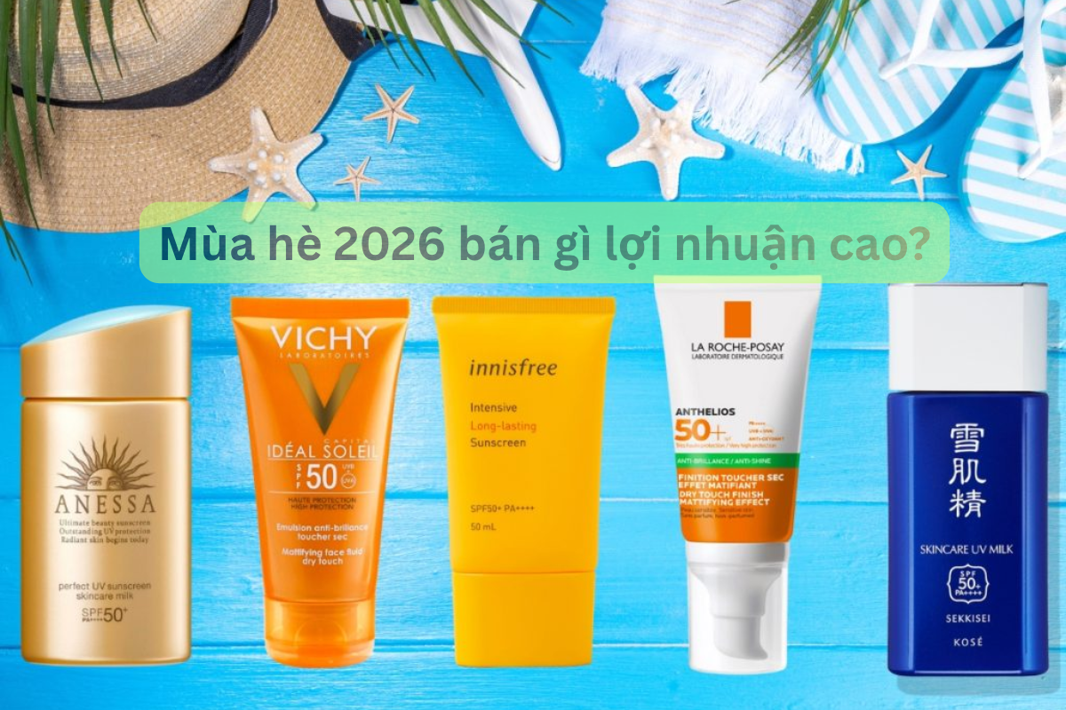 Mùa hè 2026 bán gì cho lợi nhuận cao? 15 Ý tưởng kinh doanh mùa hè 2026 hốt bạc