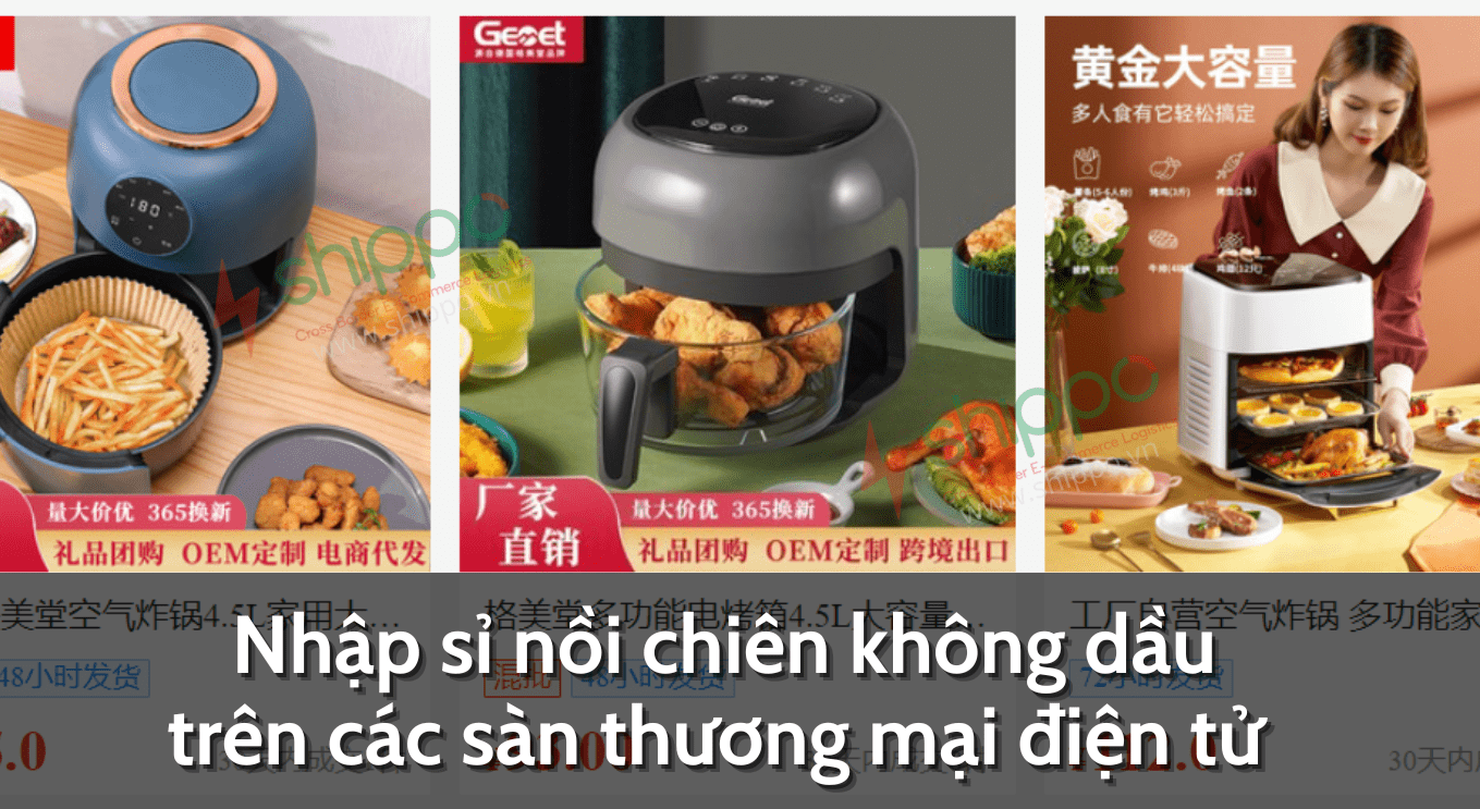 Nguồn hàng nồi chiên không dầu nội địa Trung Quốc