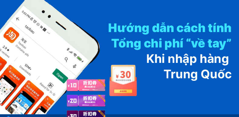 Hướng Dẫn Cách Tính Tổng Chi Phí Khi Nhập Hàng Trung Quốc