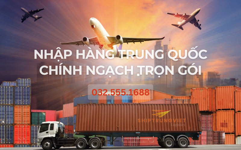 Nhập Khẩu Hàng Trung Quốc Chính Ngạch Trọn Gói: Giải Pháp Toàn Diện Cho Doanh Nghiệp