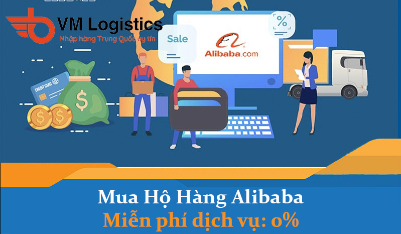 Dịch vụ đặt mua hộ hàng Alibaba về Việt Nam - Order Alibaba giá rẻ, uy tín