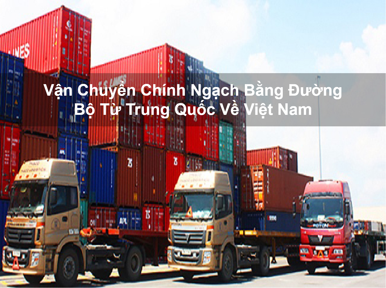 GHÉP HÀNG CHÍNH NGẠCH TRUNG QUỐC VỀ VIỆT NAM