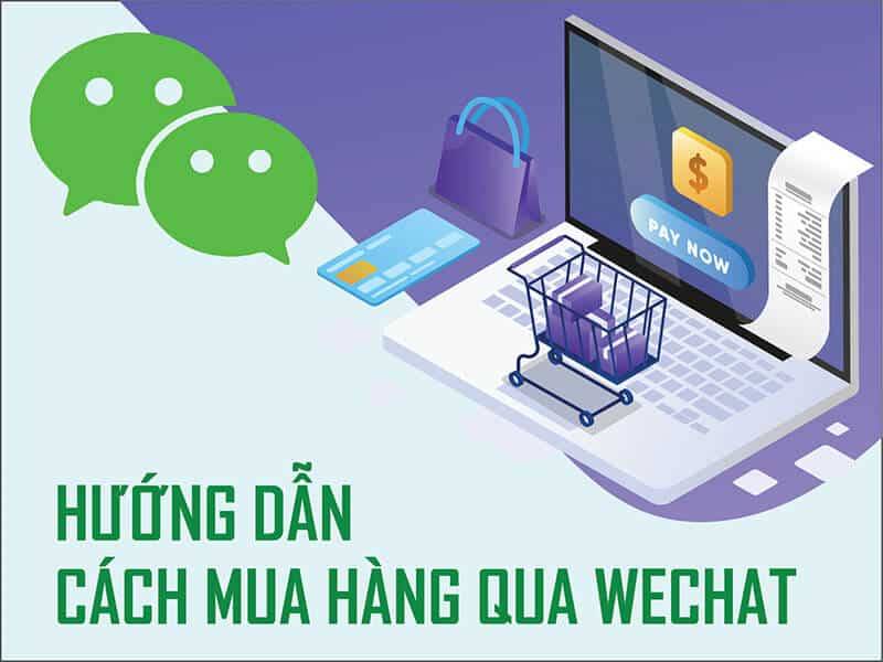 Wechat là gì? Hướng dẫn cách mua hàng trên wechat