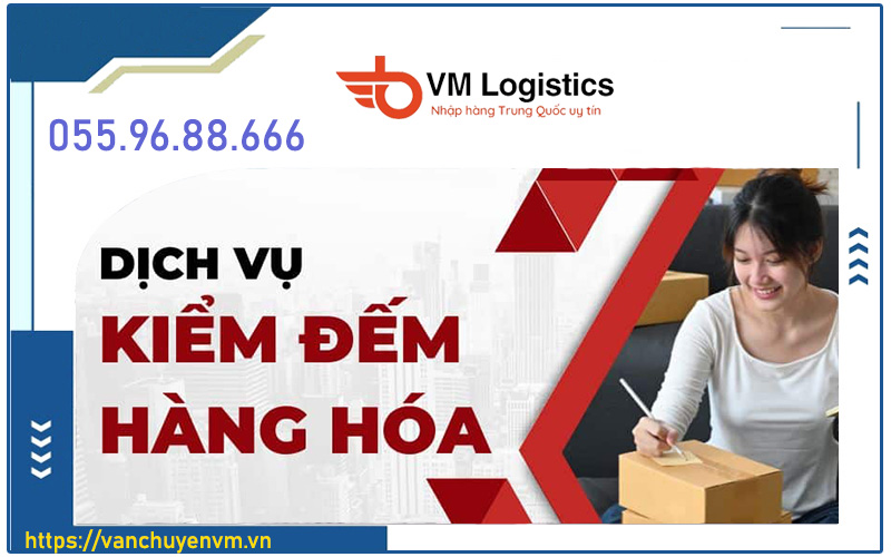 Chính sách kiểm đếm hàng hóa sản phẩm là gì? Quy trình dịch vụ kiểm đếm hàng hóa