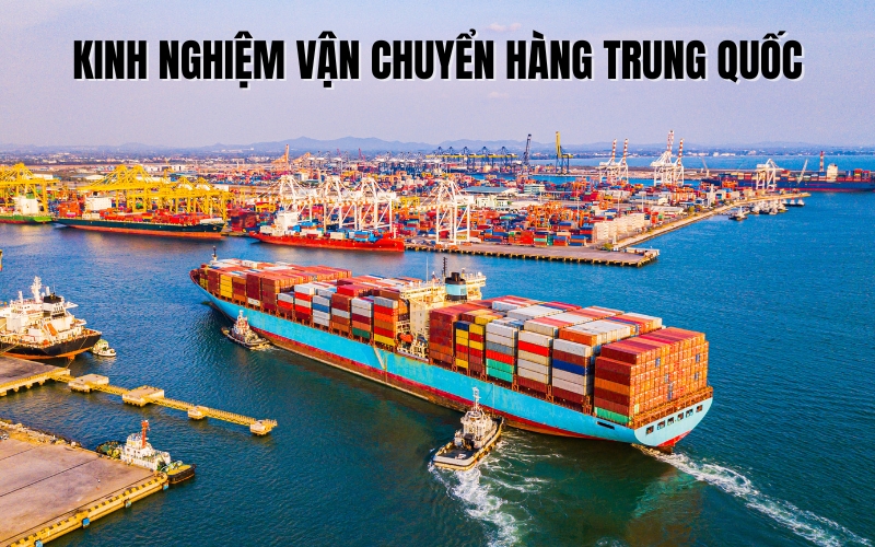 Kinh nghiệm vận chuyển hàng Trung Quốc an toàn, không thất lạc 2026 (A–Z) Kinh nghiệm vận chuyển hàng Trung Quốc an toàn, không thất lạc 2026 (A–Z)