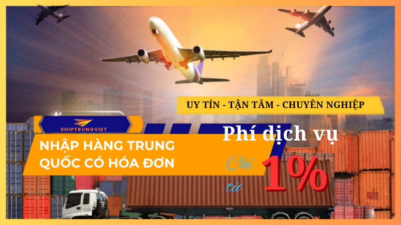 Hướng dẫn tự nhập hàng Trung Quốc có hóa đơn đầu vào từ A-Z