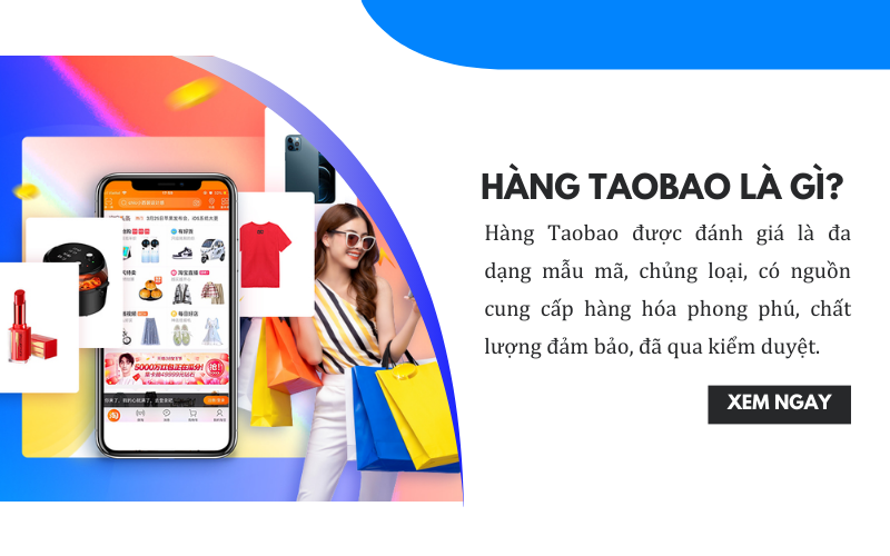 Dịch vụ đặt mua hộ hàng Taobao về Việt Nam - Miễn phí dịch vụ order mua hộ hàng Taobao