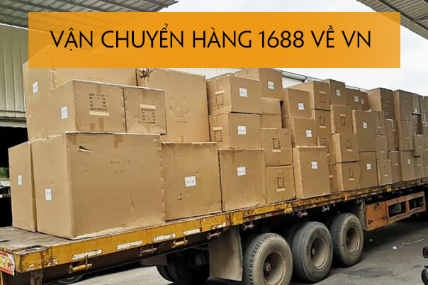 3 Cách Vận Chuyển Và Kinh Nghiệm Nhập Hàng 1688 Về Việt Nam Từ A - Z 3 Cách Vận Chuyển Và Kinh Nghiệm Nhập Hàng 1688 Về Việt Nam Từ A - Z